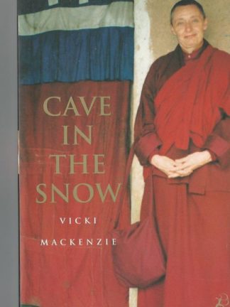 Cave in the Snow: A Western Woman's Quest for Enlightenment