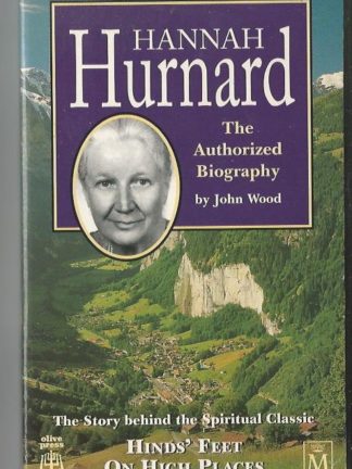 Hannah Hurnard The Authorized Biography