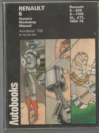 Renault 6 1968-76 Autobook (The autobook series of workshop manuals)