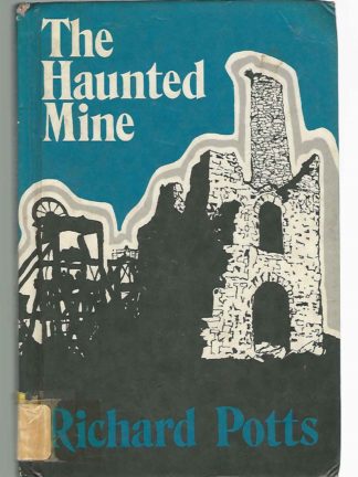 The Haunted Mine